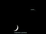 Conjonction Lune/Vénus et Jupiter